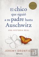 El Chico Que Siguió A Su Padre Hasta Auschwitz