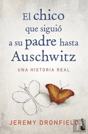 El Chico Que Siguió A Su Padre Hasta Auschwitz