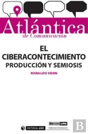 El Ciberacontecimiento: Producción Y Semiosis