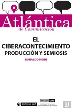 Bertrand.pt - El Ciberacontecimiento: Producción Y Semiosis