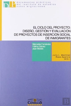 Bertrand.pt - El Ciclo Del Proyecto: Diseño, Gestión Y Evaluación De Proyectos De Inserción Social De Inmigrantes