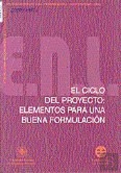El Ciclo Del Proyecto. Elementos Para Una Buena Formulación
