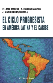 El Ciclo Progresista En America Latina Y El Caribe