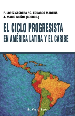 Bertrand.pt - El Ciclo Progresista En America Latina Y El Caribe