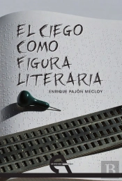 El Ciego Como Figura Literaria