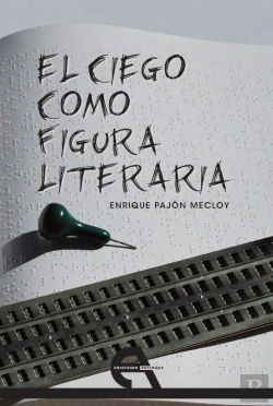 Bertrand.pt - El Ciego Como Figura Literaria