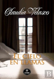 El Cielo En Llamas