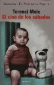 El Cine De Los Sábados (Memorias. El Peso De La Paja 1)