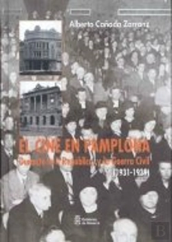 Bertrand.pt - El Cine En Pamplona Durante La Ii República Y La Guerra Civil (1931-1939)