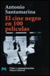 El Cine Negro en 100 Peliculas