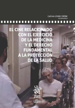 Bertrand.pt - El Cine Relacionado Con El Ejercicio De La Medicina Y El Derecho Fundamental A La Protección De La S