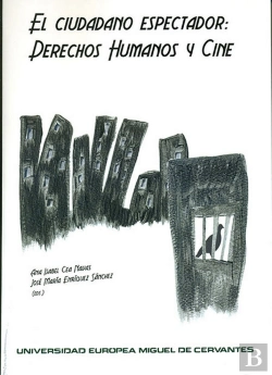 Bertrand.pt - El Ciudadano Espectador: Derechos Humanos Y Cine