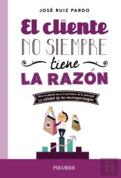 El Cliente No Siempre Tiene La Razón