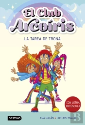 El Club Arcoiris 3. La Tarea De Trona