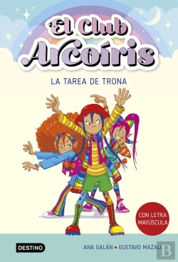 Bertrand.pt - El Club Arcoiris 3. La Tarea De Trona