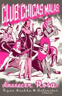 El Club De Las Chicas Malas