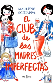 El Club De Las Madres Imperfectas