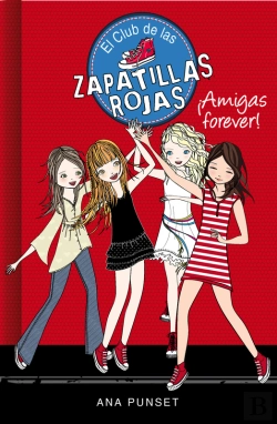 Bertrand.pt - El Club De Las Zapatillas Rojas 2 - ¡Amigas Forever!