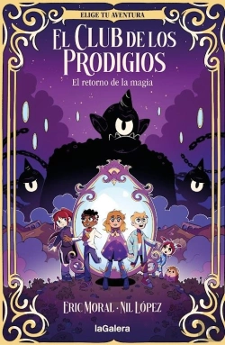 Bertrand.pt - El Club De Los Prodigios 1. El Retorno De La Magia