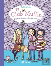 El Club Muffin: La Pandilla Más Dulce Del Mundo