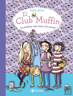Bertrand.pt - El Club Muffin: La Pandilla Más Dulce Del Mundo
