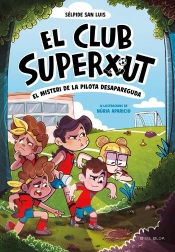 El Club Superxut 1 - El Misteri De La Pilota Desapareguda