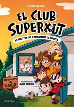 Bertrand.pt - El Club Superxut 2 - El Misteri Del Campament De Futbol