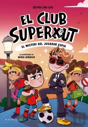 El Club Superxut 4 - El Misteri Del Jugador Espia