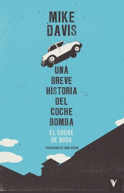 Bertrand.pt - El Coche De Buda. Una Breve Historia Del Coche Bomba