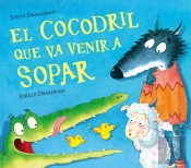 El Cocodril Que Va Venir A Sopar (L'Ovelleta Que Va Venir A Sopar)