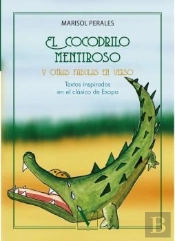 El Cocodrilo Mentiroso Y Otras Fábulas En Verso