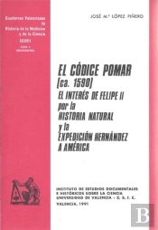 El Códice Pomar (Ca. 1590), El Interés De Felipe Ii Por La Historia Natural Y La Expedición Hernánde