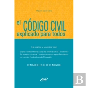 El Código Civil Explicado Para Todos
