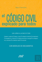 El Código Civil Explicado Para Todos
