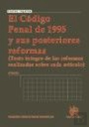 El Código Penal De 1995 Y Sus Posteriores Reformas 6ª Ed. 2010