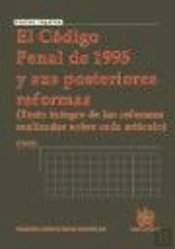 Bertrand.pt - El Código Penal De 1995 Y Sus Posteriores Reformas 6ª Ed. 2010