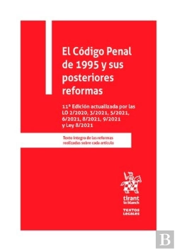 Bertrand.pt - El Codigo Penal De 1995 Y Sus Posteriores Reformas