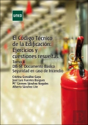 El Código Técnico De La Edificación: Ejercicios Y Cuestiones Resueltas. Tomo Ii Dbs-Si: Documento Bá