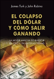 El Colapaso Del Dólar Y Cómo Salir Ganando