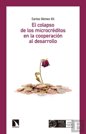 El Colapso De Los Microcréditos En La Cooperación Al Desarrollo