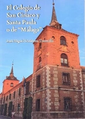 El Colegio De San Ciriaco Y Santa Paula O De 'Málaga'