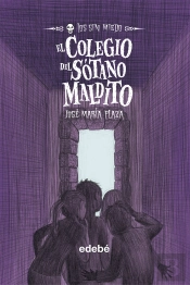 El Colegio Del Sotano Maldito ('Los Sin Miedo')(+10 Años)