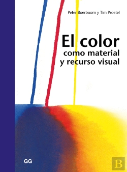 Bertrand.pt - El Color Como Material Y Recurso Visual