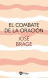 El Combate De La Oracion
