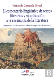 El Comentario Lingüístico De Textos Literarios Y Su Aplicación A La Enseñanza De La Literatura