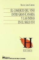 El Comercio Del Vino Entre Gran Canaria Y Las Indias En El