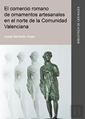 El Comercio Romano De Ornamentos Artesanales En El Norte De La Comunidad Valenciana