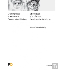 Bertrand.pt - El Compás Y La Cámara. Estudios Sobre Fritz Lang / O Compasso E A Câmara. Estudos Sobre Fritz Lang