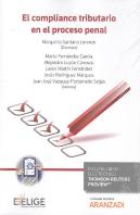 El Compliance Tributario En El Proceso Penal (Papel + E-Book)