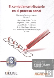 El Compliance Tributario En El Proceso Penal (Papel + E-Book)